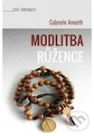 Modlitba růžence - Gabriele Amorth - kniha z kategorie Křesťanství