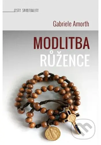 Modlitba růžence - Gabriele Amorth - kniha z kategorie Křesťanství