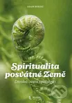 Spiritualita posvátné Země - Divoká cesta spolubytí