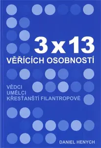 3x13 věřících osobností - Daniel Henych