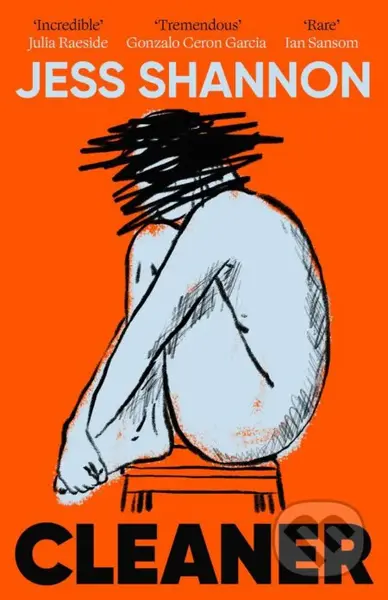 Cleaner (A razor-sharp, honest and darkly comedic literary debut novel)