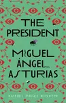 The President - Miguel Asturias