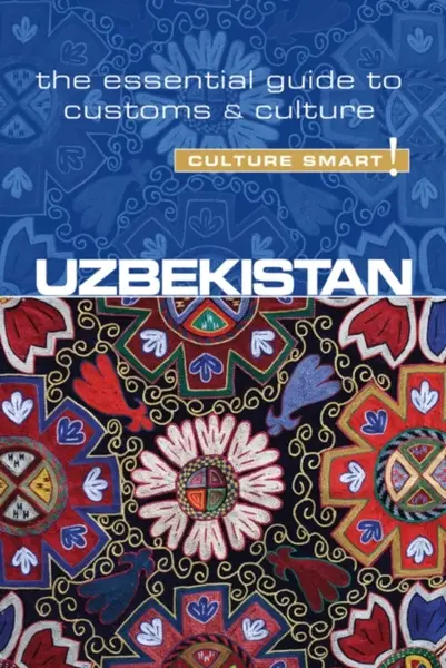 Uzbekistan - Culture Smart! - Alex Ulko