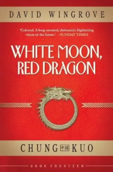 White Moon, Red Dragon - David Wingrove