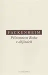Přítomnost Boha v dějinách - E Fackenheim