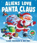 Aliens Love Panta Claus (A hilarious Christmas adventure from the creators of Aliens Love Underpants) - kniha z kategorie Pro děti