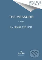 Measure (A Novel) - Nikki Erlick