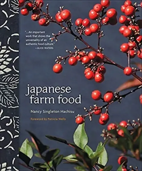 Japanese Farm Food - Nancy Singleton Hachisu
