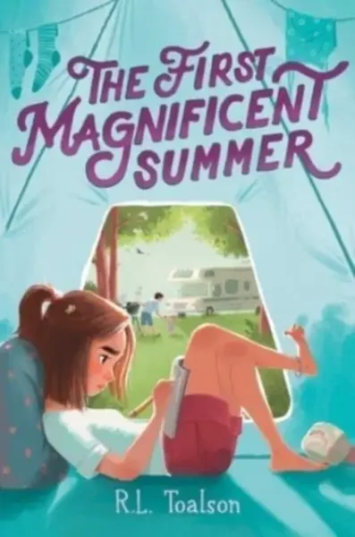 First Magnificent Summer - R.L. Toalson