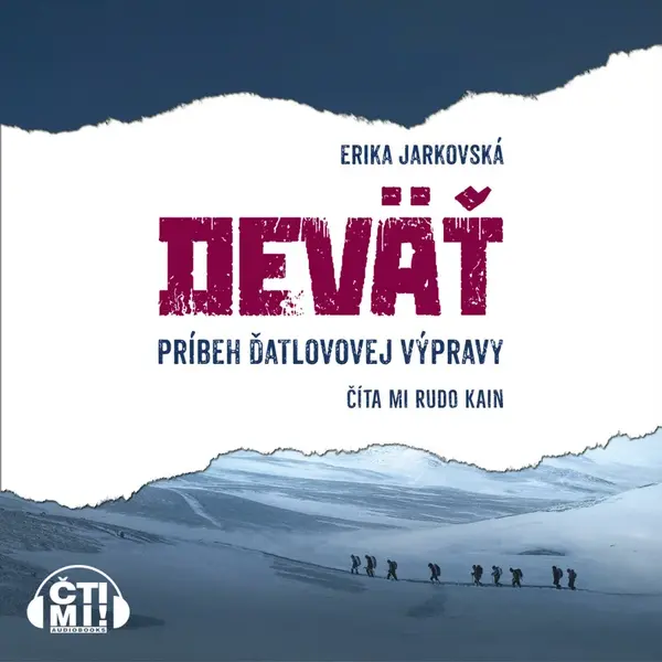 Deväť - príbeh Ďatlovovej výpravy - Erika Jarkovská - audiokniha