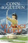 Vládci luku - Conn Iggulden