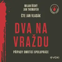 Dva na vraždu - Milan Říský, Jan Thomayer - audiokniha