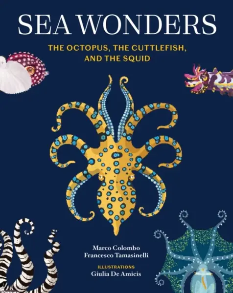Sea Wonders - Francesco Tomasinelli, Marco Colombo