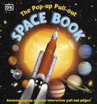 The Pop-up, Pull-out Space Book - DK