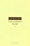 Eseje o politické filosofii I - Leo Strauss