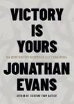 Victory Is Yours - Jonathan Evans