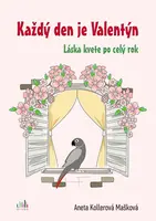 E-kniha: Každý den je Valentýn od Kollerová Mašková Aneta