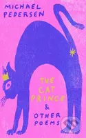 The Cat Prince (& Other Poems) - Michael Pedersen - kniha z kategorie Poezie
