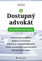 Kniha: Dostupný advokát: Jak na běžné právní situace od Preuss Ondřej