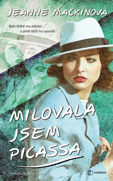 Kniha: Milovala jsem Picassa od Mackinová Jeanne