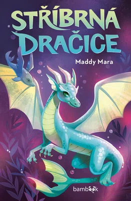 Kniha: Stříbrná dračice od Mara Maddy