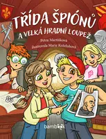 Kniha: Třída špiónů a velká hradní loupež od Martišková Petra