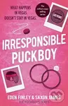 Irresponsible Puckboy - Eden Finley, Saxon James