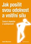 E-kniha: Jak posílit svou odolnost a vnitřní sílu od Mourlane Denis