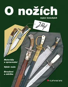 Kniha: O nožích od Pajl Josef