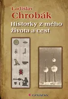 E-kniha: Historky z mého života a cest od Chrobák Ladislav