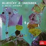 Různí interpreti – Zábranský: Bludičky a Jakoubek a další pohádky