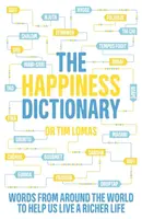 The Happiness Dictionary - Dr Tim Lomas