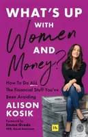 Whatâ€™s Up With Women and Money? - Alison Kosik