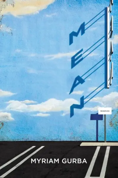 Mean - Myriam Gurba