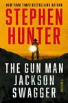 The Gun Man Jackson Swagger - Stephen Hunter