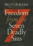 Freedom from The Seven Deadly Sins - Billy Graham