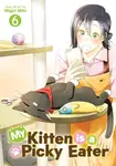 My Kitten is a Picky Eater Vol. 6 - Migiri Miki