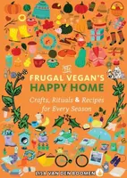 The Frugal Vegan's Happy Home - Lisa Vandenboomen