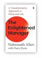 The Enlightened Manager - Harry Eyres, Vishwanath Alluri