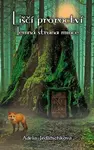 Liščí proroctví - Temná strana mince - Adéla Jedlitschková