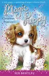 Magic Puppy: Classroom Princess - Sue Bentley