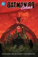 Batman '89: Echoes - Joe Quinones, Sam Hamm