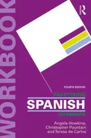 Practising Spanish Grammar - Angela Howkins, Teresa de Carlos, Christopher Pountain
