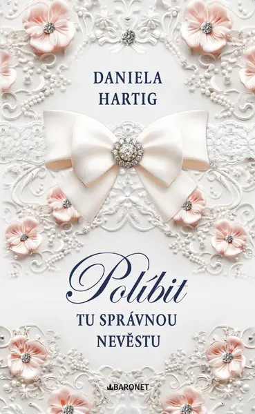 Políbit tu správnou nevěstu - Daniela Hartig - e-kniha