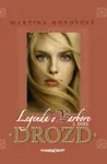 Drozd · Legenda o Barbore - Martina Monošová