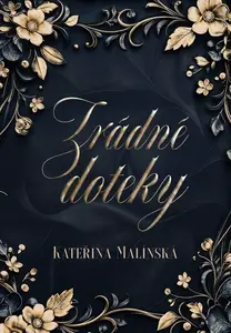 Zrádné doteky - Kateřina Malínská