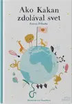 Ako Kakan zdolával svet - Zuzana Želinská