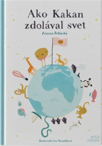 Ako Kakan zdolával svet - Zuzana Želinská