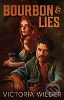Bourbon and Lies - Victoria Wilder - kniha z kategorie Detektivky, thrillery a horory