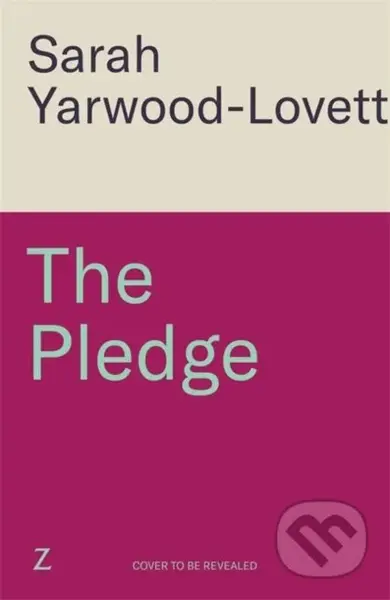 The Pledge (The nail-biting, twisty psychological thriller from the half-million copy bestseller)